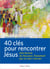 40 clés pour rencontrer Jésus : Une lecture du Nouveau Testament par et avec l'ancien