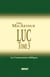 Luc : Tome 3 (ch.11-17) - Commentaires bibliques