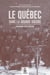 Le quebec dans la grande guerre. engagements, refus, heritages