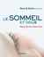 Le sommeil et vous : mieux dormir, mieux vivre