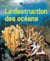 La destruction des oceans