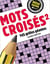 Méga grand Mots croisés 2 : 145 grilles géantes