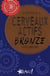 Cerveaux actifs : Bronze : Niveau débutant
