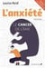 L'anxiete. le cancer de l'ame (nouvelle ed.)