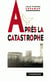 Après la catastrophe