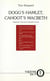 DOGG'S HAMLET , CAHOOT'S MACBETH