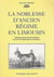 La noblesse d'ancien regime en limousin