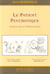 Le patient psychotique - aspects de la personnalite