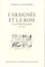 L'araignee et la rose et autres psaumes (1969-1986)