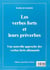 Les verbes forts et leur preverbes