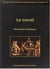 Le Travail : Recherches historiques.Table ronde, Besançon, 14 et 15 nov. 1997