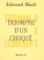 Triomphe d'un choqué / Triumph des Schocken