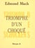 Triomphe d'un choqué / Triumph des Schocken