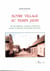 Notre village au temps jadis vie quotidienne, activites, traditions, nature et histoire en picardie