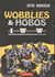 Wooblies & hobos - les industrial workers of the world - agitateurs intinérants aux Etats-Unis - 1905-1919