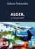 Alger, je n'ai pas oublie - roman