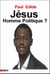 Jésus, homme polique ?