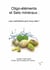 Oligo-éléments et sels minéraux : Les nutriments qu'il vous faut !