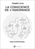 La concience de l'ignorance