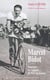 Marcel bidot - souvenirs, ou l'epopee du tour de france