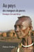 Au pays des mangeurs de pierres - chroniques d'un autre kenya