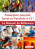 Prevention, securite, sante au travail de a a z ! - le manuel de reference