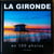 La gironde en 500 photos