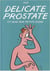 Delicate prostate et sexe aux petits soins.