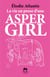 La vie en prose d'une aspergirl