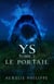Ys - Tome 2 : Le portail