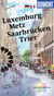 Guide quatre villes : luxembourg metz sarrebruck treves