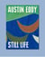 Austin Eddy : Still Life / Nature morte