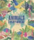 Animals everywhere : Animal habitats around the world