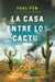 La casa entre los cactus