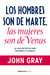 Hombres son de marte las mujeres son de venus