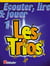 Ecouter, lire & jouer 1- les trios cor