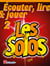Ecouter, lire & jouer 2- les solos hautbois
