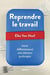 Reprendre le travail : gerer differemment son absence prolongee