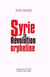 Syrie, la révolution orpheline