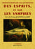 Dissertations sur les apparitions des esprits et sur les vampires