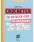 Crocheter en un week-end des amigurumis