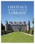 Châteaux manoirs et logis de Lorraine