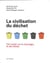 La Civilisation du déchet