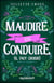 Sous le charme Tome 2 : Maudire ou conduire (il faut choisir)