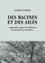 Des racines et des ailes : « Apprendre à gérer les différences en traversant les frontières »