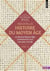 Nouvelle histoire du Moyen Age Volume 2 : Le premier Moyen Age, l'avènement d'un nouveau monde
