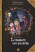 Un + un font 2 Tome 1 : le manoir aux secrets