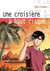 Une croisiere a haut risque