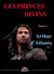 Les princes divins t.1 - Arthur d'Atlante