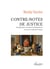 Contre-notes de justice - prolegomenes a l'etude de l'independance du pouvoir judiciaire francais